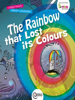 cover image of The Rainbow that Lost its Colours